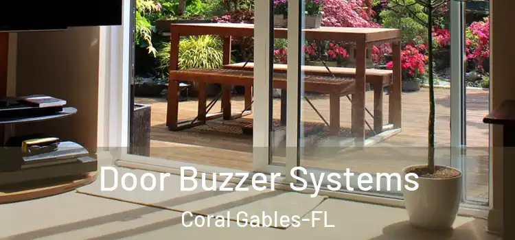  Door Buzzer Systems Coral Gables-FL