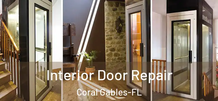Interior Door Repair Coral Gables-FL